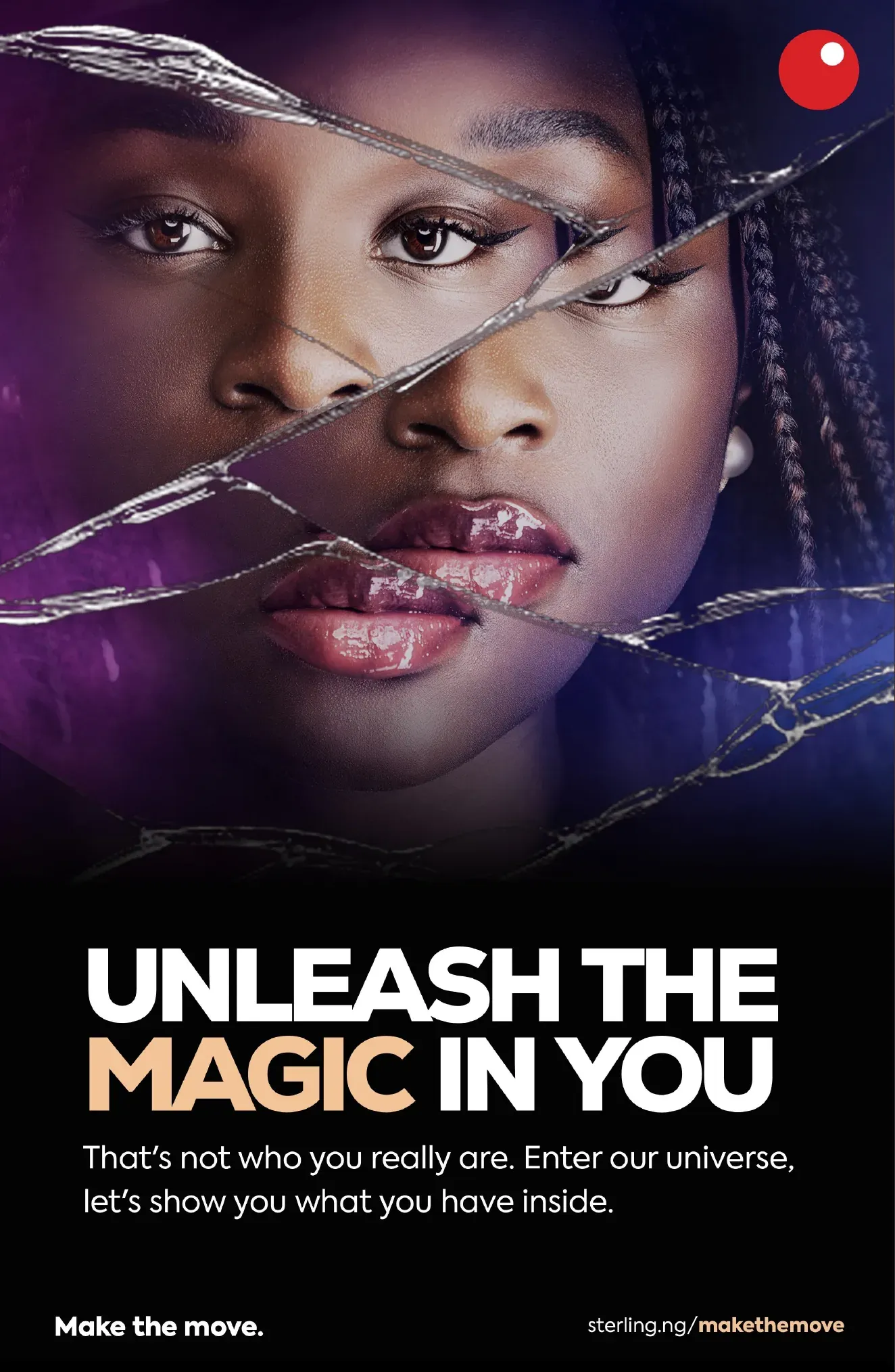 Sterling Bank — Multiverse of Opportunities, “Unleash the magic in you”