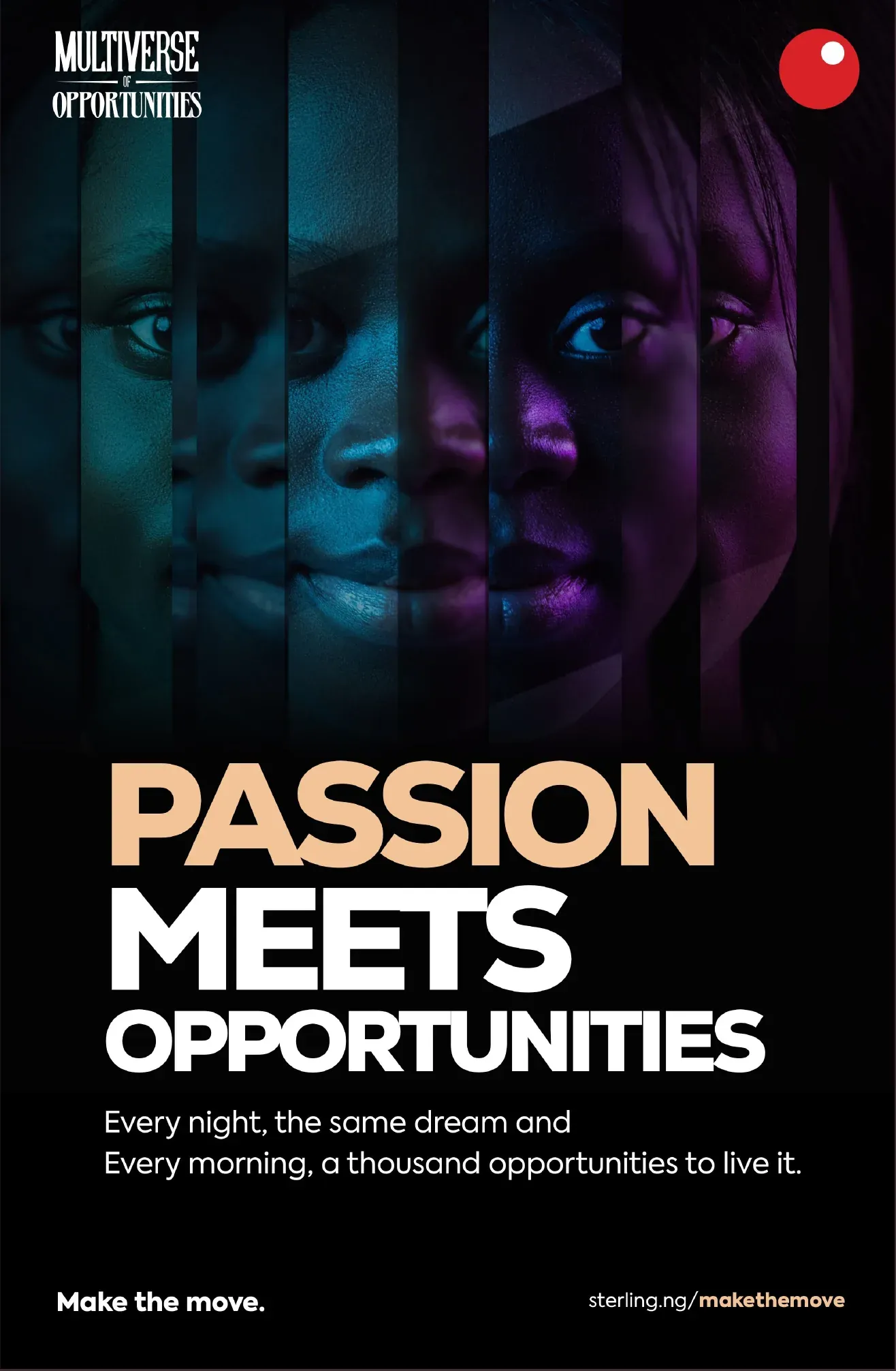 Sterling Bank — Multiverse of Opportunities, “Passion meets opportunities”